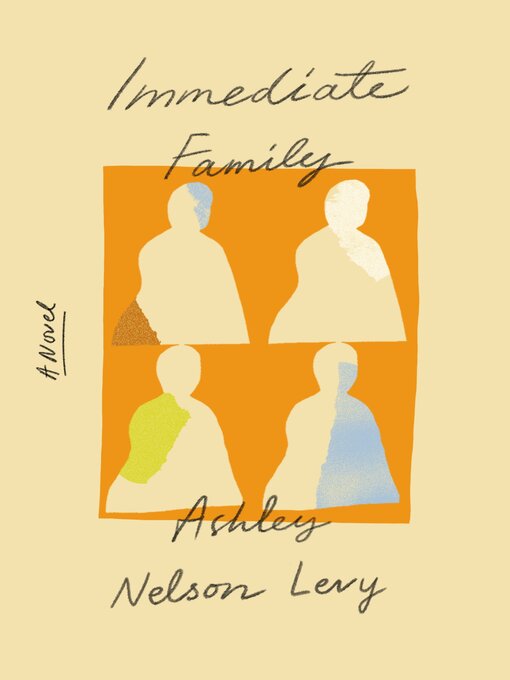 Title details for Immediate Family by Ashley Nelson Levy - Available